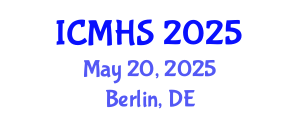 International Conference on Medical and Health Sciences (ICMHS) May 20, 2025 - Berlin, Germany