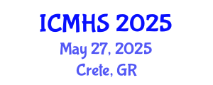 International Conference on Medical and Health Sciences (ICMHS) May 27, 2025 - Crete, Greece