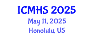 International Conference on Medical and Health Sciences (ICMHS) May 11, 2025 - Honolulu, United States