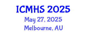 International Conference on Medical and Health Sciences (ICMHS) May 27, 2025 - Melbourne, Australia
