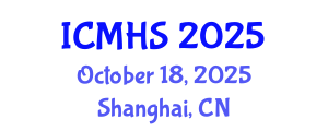 International Conference on Medical and Health Sciences (ICMHS) October 18, 2025 - Shanghai, China