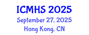 International Conference on Medical and Health Sciences (ICMHS) September 27, 2025 - Hong Kong, China