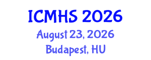 International Conference on Medical and Health Sciences (ICMHS) August 23, 2026 - Budapest, Hungary International Conference on Medical and Health Sciences (ICMHS) August 23, 2026 - Budapest, Hungary