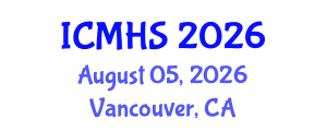 International Conference on Medical and Health Sciences (ICMHS) August 05, 2026 - Vancouver, Canada International Conference on Medical and Health Sciences (ICMHS) August 05, 2026 - Vancouver, Canada