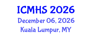 International Conference on Medical and Health Sciences (ICMHS) December 06, 2026 - Kuala Lumpur, Malaysia International Conference on Medical and Health Sciences (ICMHS) December 06, 2026 - Kuala Lumpur, Malaysia