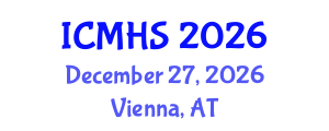 International Conference on Medical and Health Sciences (ICMHS) December 27, 2026 - Vienna, Austria International Conference on Medical and Health Sciences (ICMHS) December 27, 2026 - Vienna, Austria