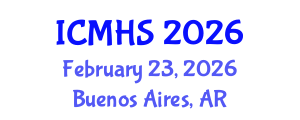 International Conference on Medical and Health Sciences (ICMHS) February 23, 2026 - Buenos Aires, Argentina International Conference on Medical and Health Sciences (ICMHS) February 23, 2026 - Buenos Aires, Argentina