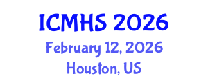 International Conference on Medical and Health Sciences (ICMHS) February 12, 2026 - Houston, United States International Conference on Medical and Health Sciences (ICMHS) February 12, 2026 - Houston, United States