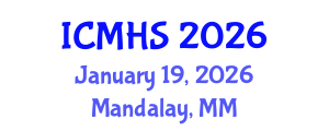 International Conference on Medical and Health Sciences (ICMHS) January 19, 2026 - Mandalay, Myanmar International Conference on Medical and Health Sciences (ICMHS) January 19, 2026 - Mandalay, Myanmar