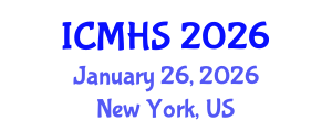 International Conference on Medical and Health Sciences (ICMHS) January 26, 2026 - New York, United States International Conference on Medical and Health Sciences (ICMHS) January 26, 2026 - New York, United States