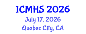 International Conference on Medical and Health Sciences (ICMHS) July 17, 2026 - Quebec City, Canada International Conference on Medical and Health Sciences (ICMHS) July 17, 2026 - Quebec City, Canada