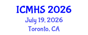 International Conference on Medical and Health Sciences (ICMHS) July 19, 2026 - Toronto, Canada International Conference on Medical and Health Sciences (ICMHS) July 19, 2026 - Toronto, Canada