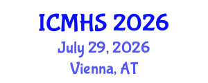 International Conference on Medical and Health Sciences (ICMHS) July 29, 2026 - Vienna, Austria International Conference on Medical and Health Sciences (ICMHS) July 29, 2026 - Vienna, Austria
