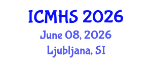 International Conference on Medical and Health Sciences (ICMHS) June 08, 2026 - Ljubljana, Slovenia International Conference on Medical and Health Sciences (ICMHS) June 08, 2026 - Ljubljana, Slovenia