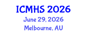 International Conference on Medical and Health Sciences (ICMHS) June 29, 2026 - Melbourne, Australia International Conference on Medical and Health Sciences (ICMHS) June 29, 2026 - Melbourne, Australia