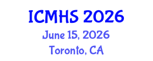 International Conference on Medical and Health Sciences (ICMHS) June 15, 2026 - Toronto, Canada International Conference on Medical and Health Sciences (ICMHS) June 15, 2026 - Toronto, Canada