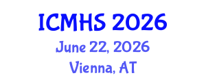 International Conference on Medical and Health Sciences (ICMHS) June 22, 2026 - Vienna, Austria International Conference on Medical and Health Sciences (ICMHS) June 22, 2026 - Vienna, Austria