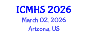 International Conference on Medical and Health Sciences (ICMHS) March 02, 2026 - Arizona, United States International Conference on Medical and Health Sciences (ICMHS) March 02, 2026 - Arizona, United States