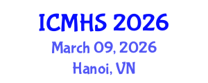 International Conference on Medical and Health Sciences (ICMHS) March 09, 2026 - Hanoi, Vietnam International Conference on Medical and Health Sciences (ICMHS) March 09, 2026 - Hanoi, Vietnam