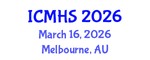 International Conference on Medical and Health Sciences (ICMHS) March 16, 2026 - Melbourne, Australia International Conference on Medical and Health Sciences (ICMHS) March 16, 2026 - Melbourne, Australia