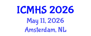 International Conference on Medical and Health Sciences (ICMHS) May 11, 2026 - Amsterdam, Netherlands International Conference on Medical and Health Sciences (ICMHS) May 11, 2026 - Amsterdam, Netherlands
