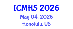 International Conference on Medical and Health Sciences (ICMHS) May 04, 2026 - Honolulu, United States International Conference on Medical and Health Sciences (ICMHS) May 04, 2026 - Honolulu, United States