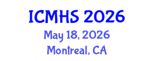 International Conference on Medical and Health Sciences (ICMHS) May 18, 2026 - Montreal, Canada International Conference on Medical and Health Sciences (ICMHS) May 18, 2026 - Montreal, Canada