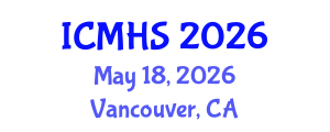 International Conference on Medical and Health Sciences (ICMHS) May 18, 2026 - Vancouver, Canada International Conference on Medical and Health Sciences (ICMHS) May 18, 2026 - Vancouver, Canada