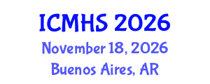 International Conference on Medical and Health Sciences (ICMHS) November 18, 2026 - Buenos Aires, Argentina International Conference on Medical and Health Sciences (ICMHS) November 18, 2026 - Buenos Aires, Argentina