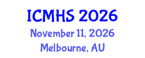 International Conference on Medical and Health Sciences (ICMHS) November 11, 2026 - Melbourne, Australia International Conference on Medical and Health Sciences (ICMHS) November 11, 2026 - Melbourne, Australia