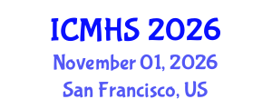 International Conference on Medical and Health Sciences (ICMHS) November 01, 2026 - San Francisco, United States International Conference on Medical and Health Sciences (ICMHS) November 01, 2026 - San Francisco, United States