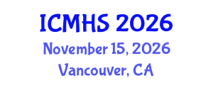 International Conference on Medical and Health Sciences (ICMHS) November 15, 2026 - Vancouver, Canada International Conference on Medical and Health Sciences (ICMHS) November 15, 2026 - Vancouver, Canada