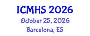 International Conference on Medical and Health Sciences (ICMHS) October 25, 2026 - Barcelona, Spain International Conference on Medical and Health Sciences (ICMHS) October 25, 2026 - Barcelona, Spain