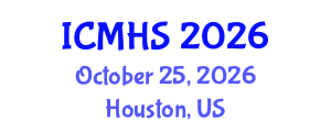 International Conference on Medical and Health Sciences (ICMHS) October 25, 2026 - Houston, United States International Conference on Medical and Health Sciences (ICMHS) October 25, 2026 - Houston, United States