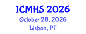 International Conference on Medical and Health Sciences (ICMHS) October 28, 2026 - Lisbon, Portugal International Conference on Medical and Health Sciences (ICMHS) October 28, 2026 - Lisbon, Portugal