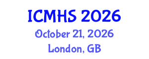 International Conference on Medical and Health Sciences (ICMHS) October 21, 2026 - London, United Kingdom International Conference on Medical and Health Sciences (ICMHS) October 21, 2026 - London, United Kingdom