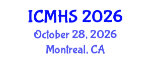 International Conference on Medical and Health Sciences (ICMHS) October 28, 2026 - Montreal, Canada International Conference on Medical and Health Sciences (ICMHS) October 28, 2026 - Montreal, Canada