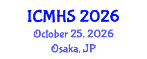 International Conference on Medical and Health Sciences (ICMHS) October 25, 2026 - Osaka, Japan International Conference on Medical and Health Sciences (ICMHS) October 25, 2026 - Osaka, Japan