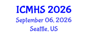 International Conference on Medical and Health Sciences (ICMHS) September 06, 2026 - Seattle, United States International Conference on Medical and Health Sciences (ICMHS) September 06, 2026 - Seattle, United States