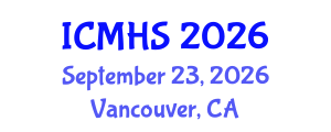 International Conference on Medical and Health Sciences (ICMHS) September 23, 2026 - Vancouver, Canada International Conference on Medical and Health Sciences (ICMHS) September 23, 2026 - Vancouver, Canada