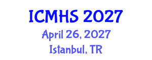 International Conference on Medical and Health Sciences (ICMHS) April 26, 2027 - Istanbul, Turkey International Conference on Medical and Health Sciences (ICMHS) April 26, 2027 - Istanbul, Turkey