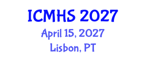 International Conference on Medical and Health Sciences (ICMHS) April 15, 2027 - Lisbon, Portugal International Conference on Medical and Health Sciences (ICMHS) April 15, 2027 - Lisbon, Portugal