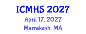 International Conference on Medical and Health Sciences (ICMHS) April 17, 2027 - Marrakesh, Morocco International Conference on Medical and Health Sciences (ICMHS) April 17, 2027 - Marrakesh, Morocco