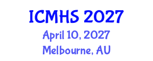 International Conference on Medical and Health Sciences (ICMHS) April 10, 2027 - Melbourne, Australia International Conference on Medical and Health Sciences (ICMHS) April 10, 2027 - Melbourne, Australia