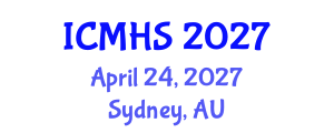 International Conference on Medical and Health Sciences (ICMHS) April 24, 2027 - Sydney, Australia International Conference on Medical and Health Sciences (ICMHS) April 24, 2027 - Sydney, Australia