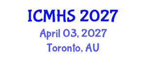 International Conference on Medical and Health Sciences (ICMHS) April 03, 2027 - Toronto, Australia International Conference on Medical and Health Sciences (ICMHS) April 03, 2027 - Toronto, Australia