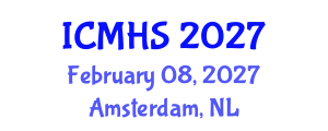 International Conference on Medical and Health Sciences (ICMHS) February 08, 2027 - Amsterdam, Netherlands International Conference on Medical and Health Sciences (ICMHS) February 08, 2027 - Amsterdam, Netherlands