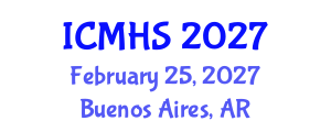 International Conference on Medical and Health Sciences (ICMHS) February 25, 2027 - Buenos Aires, Argentina International Conference on Medical and Health Sciences (ICMHS) February 25, 2027 - Buenos Aires, Argentina