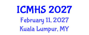 International Conference on Medical and Health Sciences (ICMHS) February 11, 2027 - Kuala Lumpur, Malaysia International Conference on Medical and Health Sciences (ICMHS) February 11, 2027 - Kuala Lumpur, Malaysia