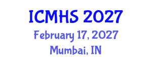 International Conference on Medical and Health Sciences (ICMHS) February 17, 2027 - Mumbai, India International Conference on Medical and Health Sciences (ICMHS) February 17, 2027 - Mumbai, India